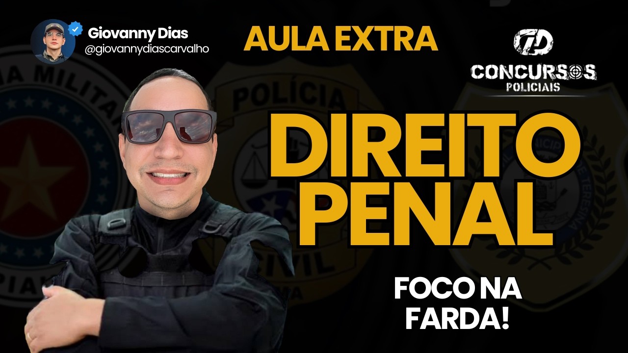 FOCO NA FARDA - DIREITO PENAL - GD CONCURSOS