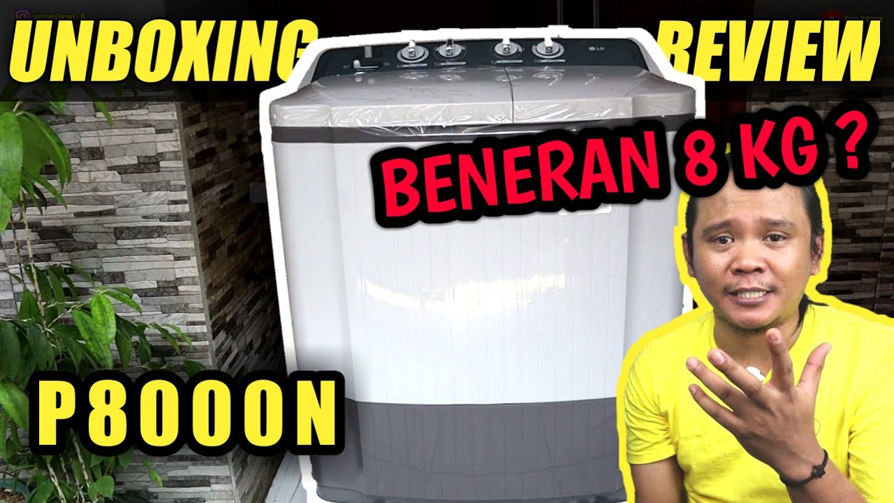 UNBOXING & REVIEW Mesin Cuci LG 2 Tabung P8000N  2021