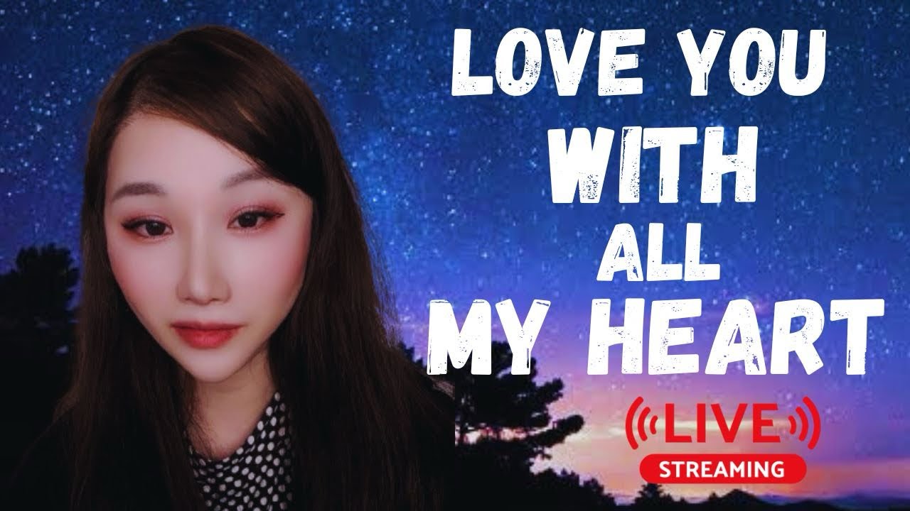 Xena East - Love You with All My Heart (LIVE STREAM SING)
