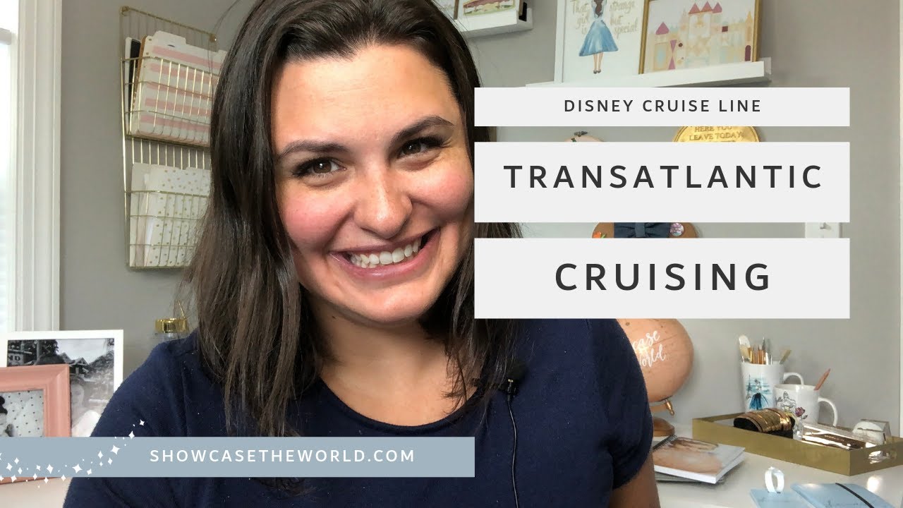 Disney Cruise Line Transatlantic Cruise Itineraries and Ports - Showcase the World Travel