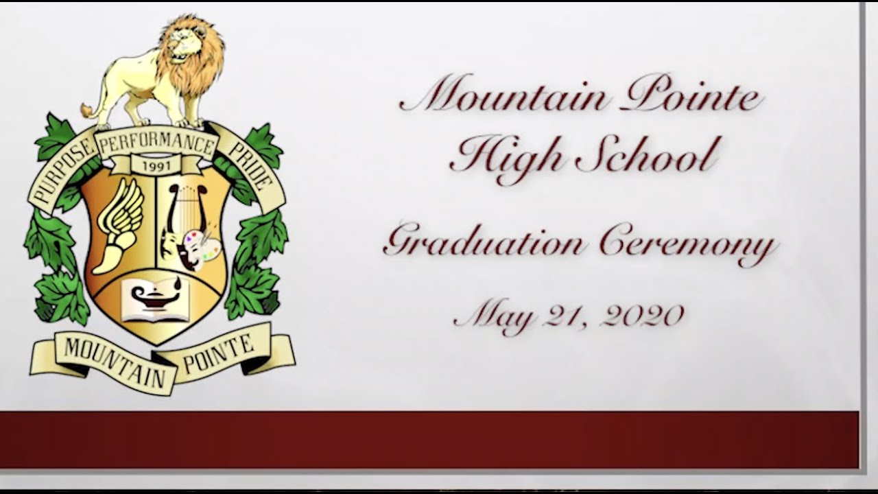 Mountain Pointe Graduation Ceremony May 21, 2020