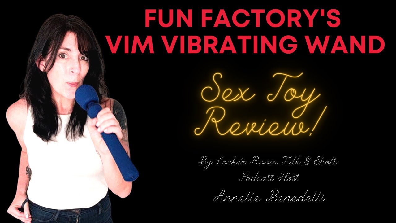 Fun Factory Vim Wand Vibrator Review