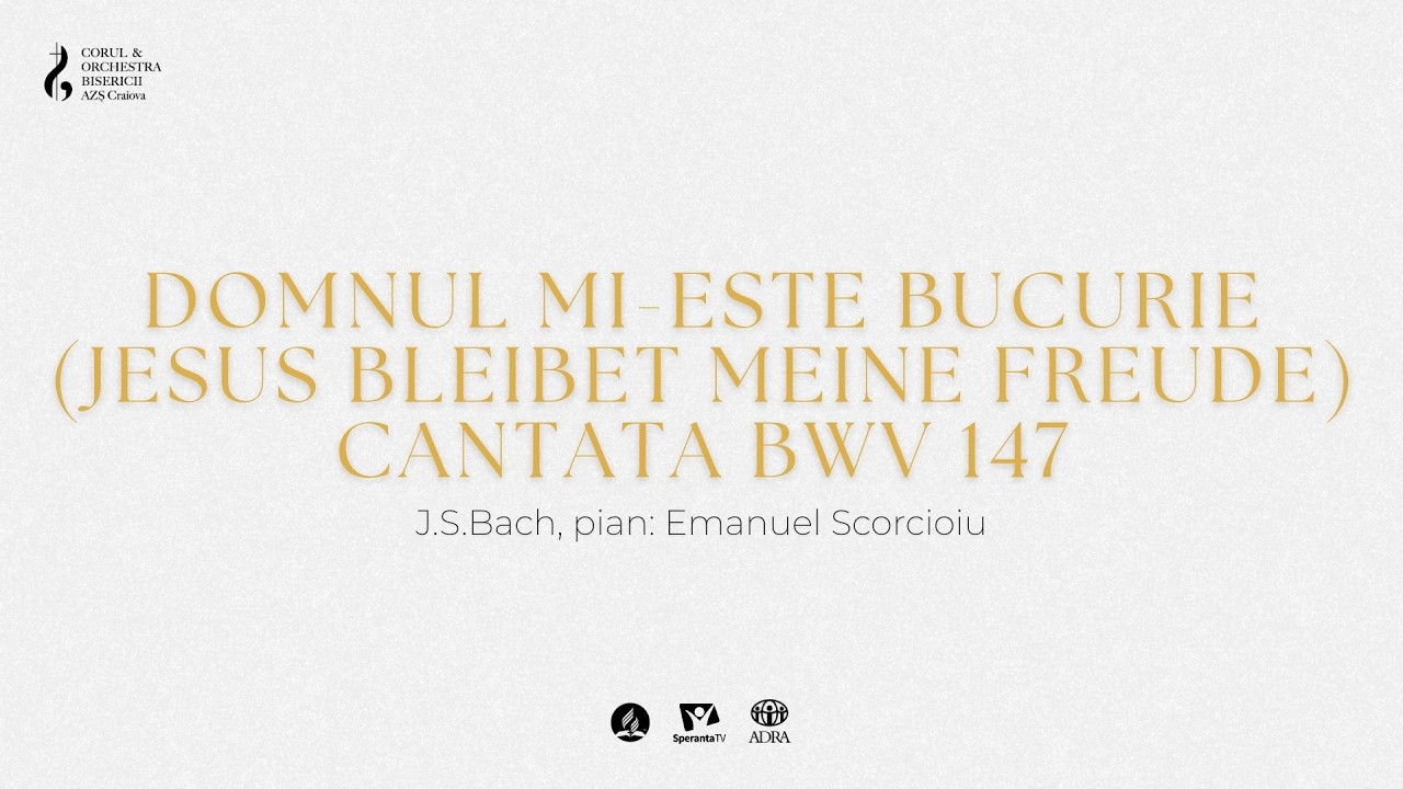 Domnul mi-este bucurie | Corul și Orchestra Bisericii Adventiste Craiova