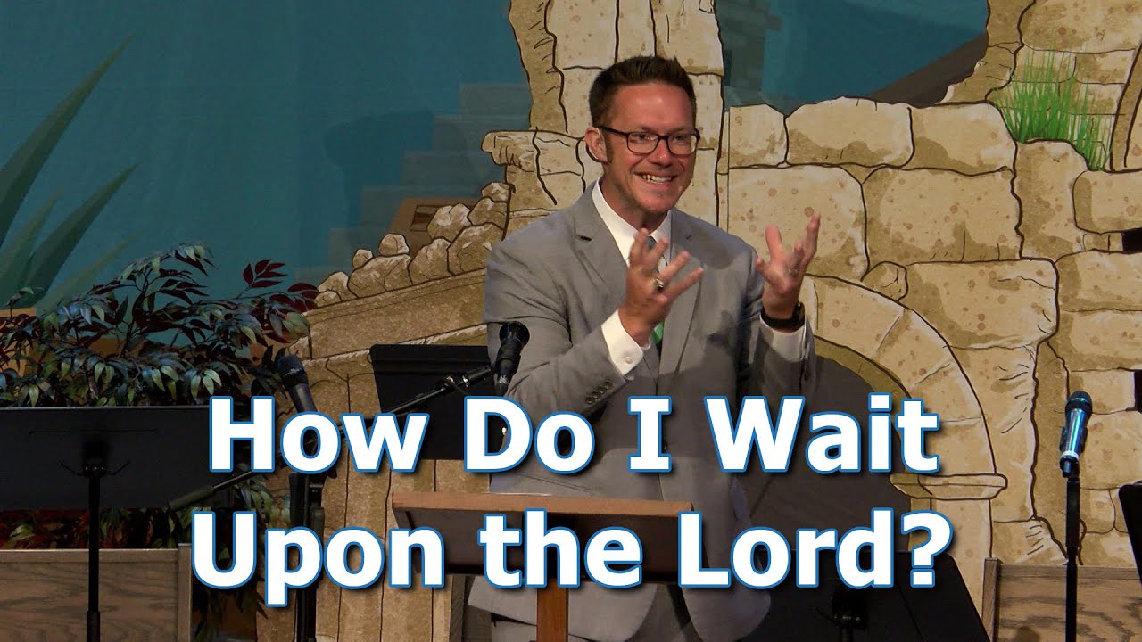 How Do I Wait Upon the Lord? | Isaiah 40:28–31