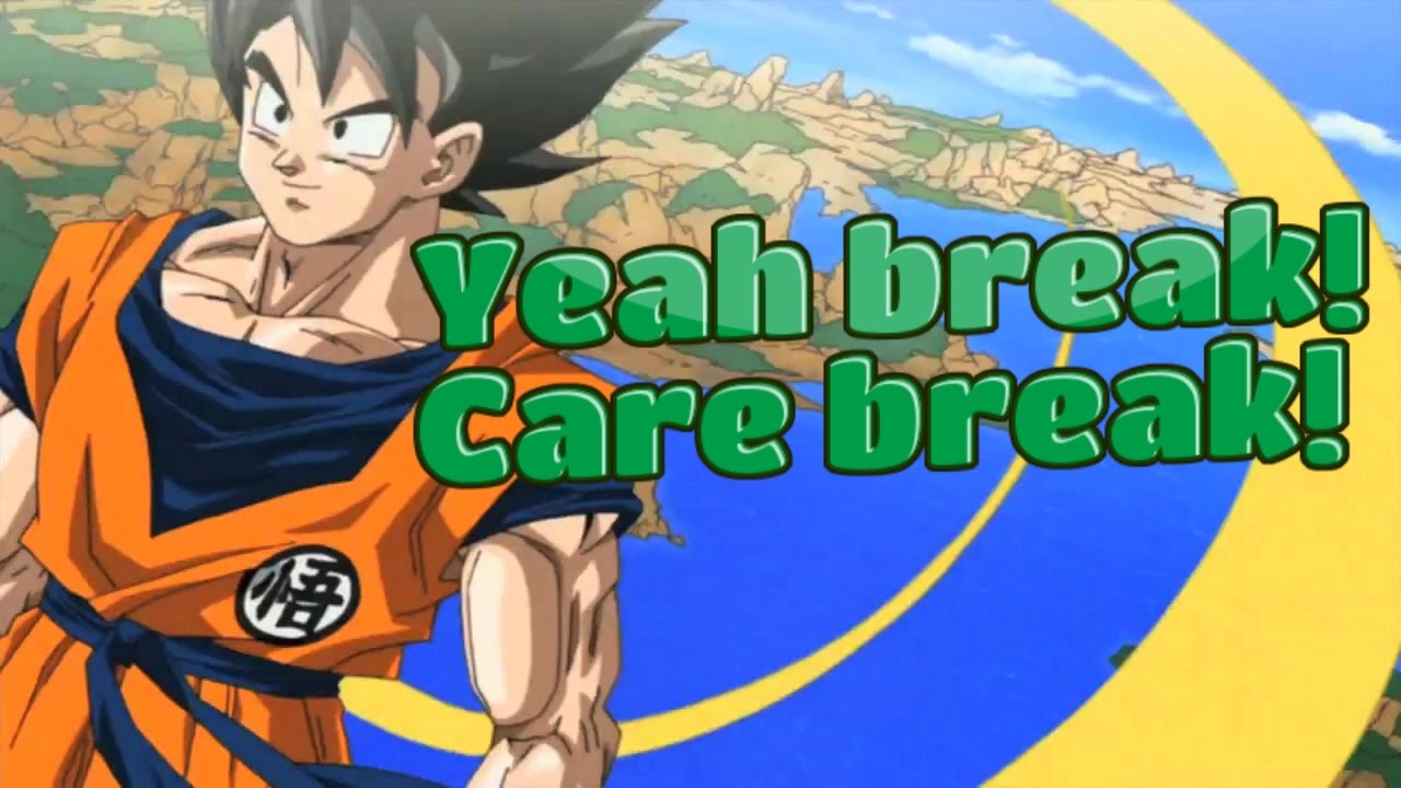 Dragon Ball Z AMV- Yeah break! Care break!