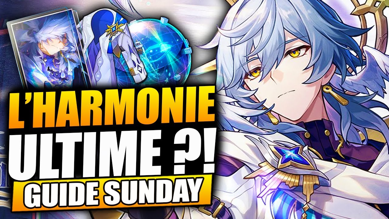 Guide SUNDAY complet : Le meilleur des soutiens ? Reliques, Teams, Cones ! Honkai Star Rail FR