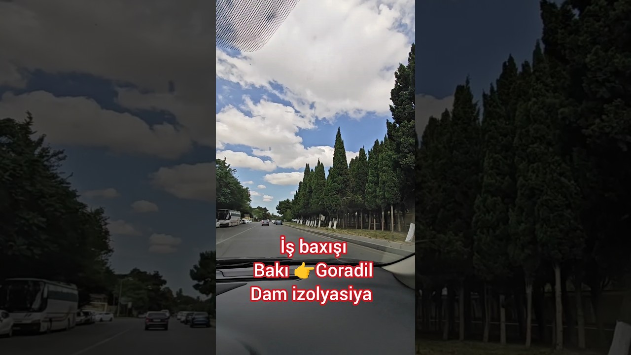 Bakı 👉Goradil