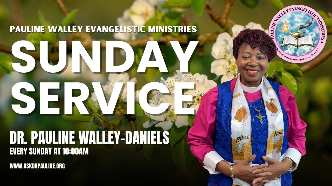 PWEM Sunday Service || March 15th 2026 Service || Dr. Pauline Walley-Daniels ||