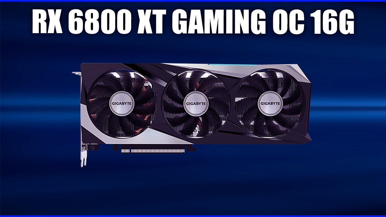 Видеокарта Gigabyte Radeon RX 6800 XT GAMING OC 16G (GV-R68XTGAMING OC-16GD)