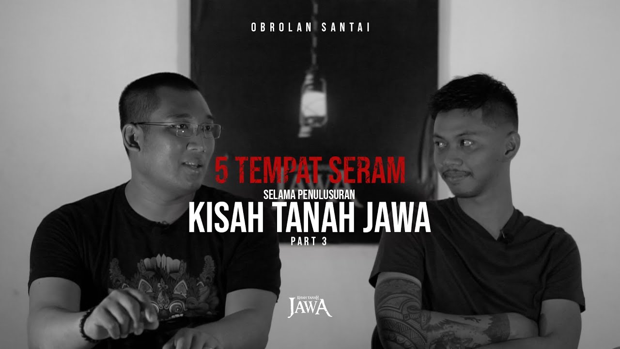 5 Tempat Paling Seram Selama Penelusuran Kisah Tanah Jawa (part 3)