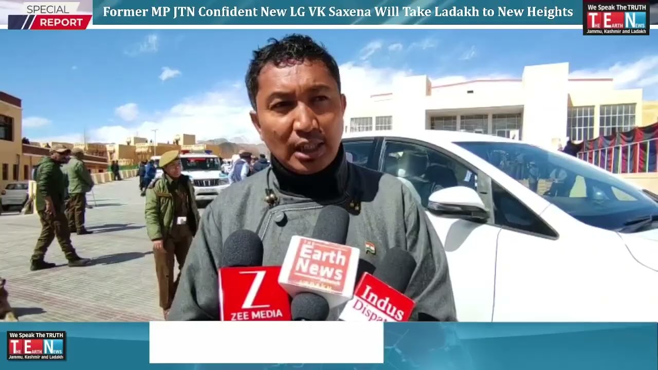 Former MP JTN Confident New LG VK Saxena Will Take Ladakh to New Heights