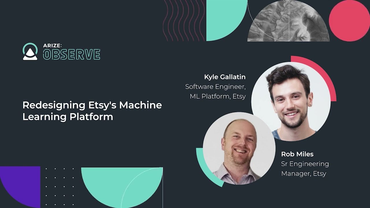 Arize:Observe - Redesigning Etsy's Machine Learning Platform