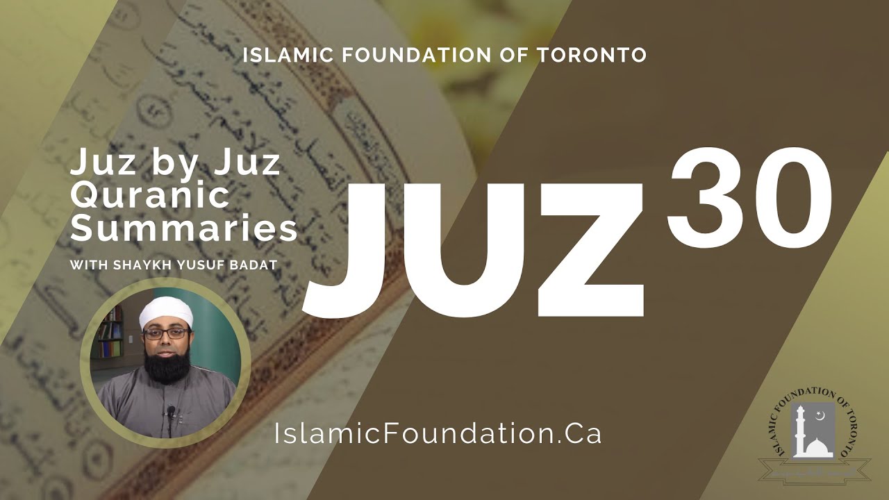 Juz by Juz Quranic Summaries: JUZ 30