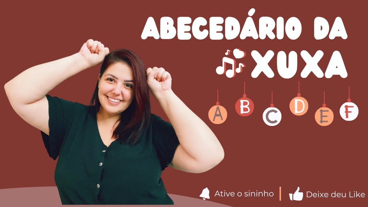 Abecedário da Xuxa - A,B,C Alfabeto em LIBRAS - com Ataice Borges