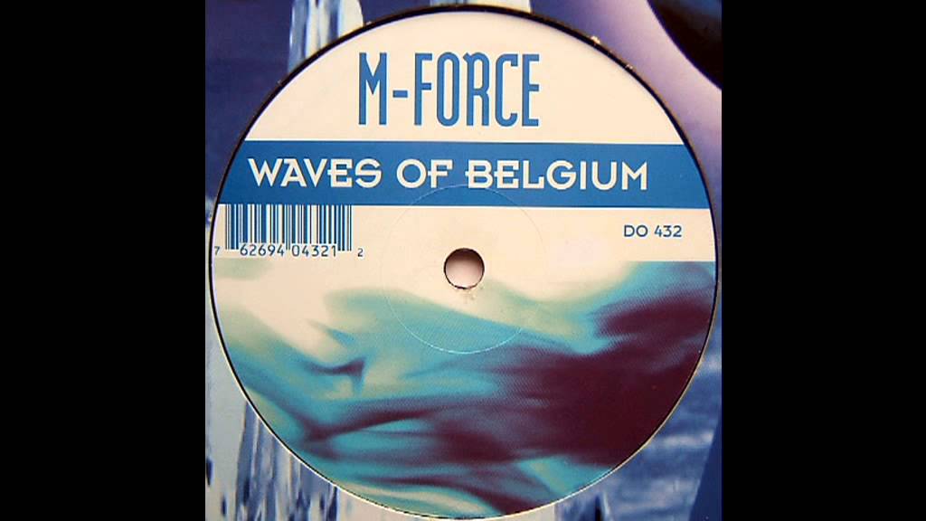 M-Force - Waves Of Belgium (Original mix)