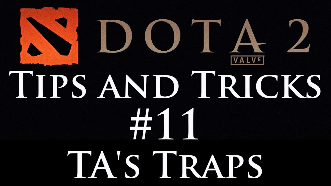 Dota 2: Tips and Tricks #11 - Mastering Templar Assassin's Traps