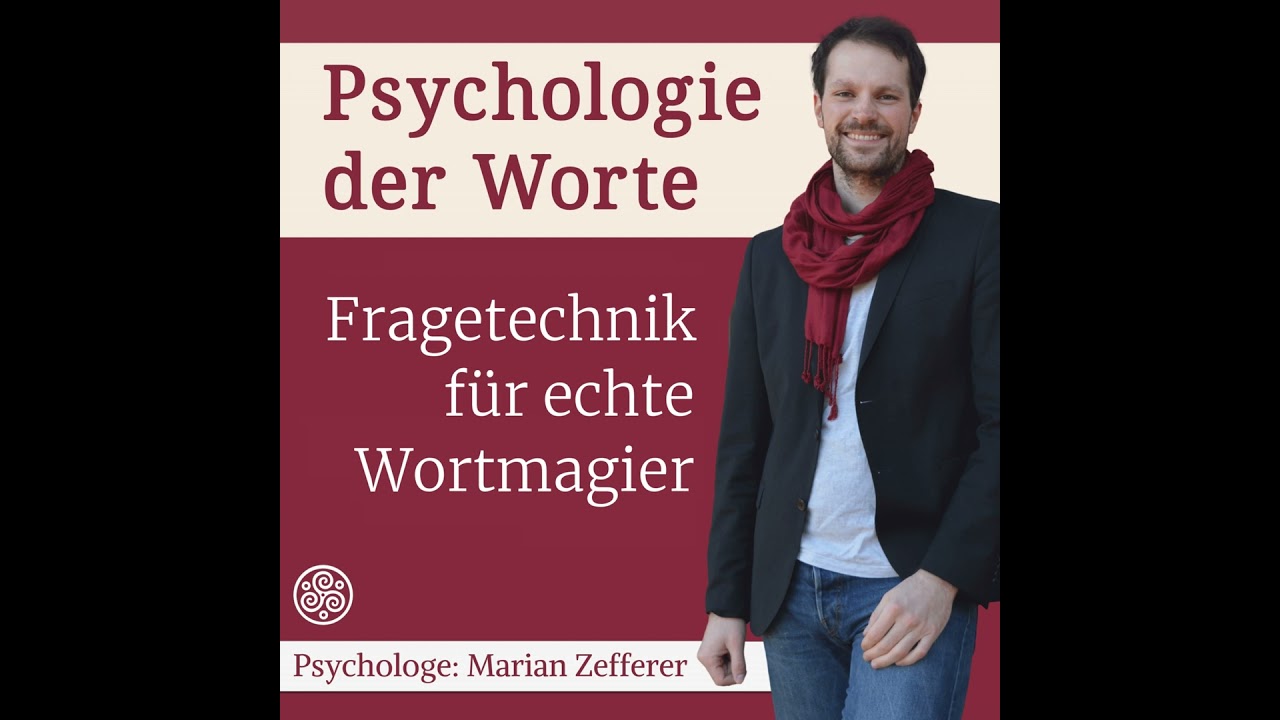 Fragetechnik für Fortgeschrittene (#091)