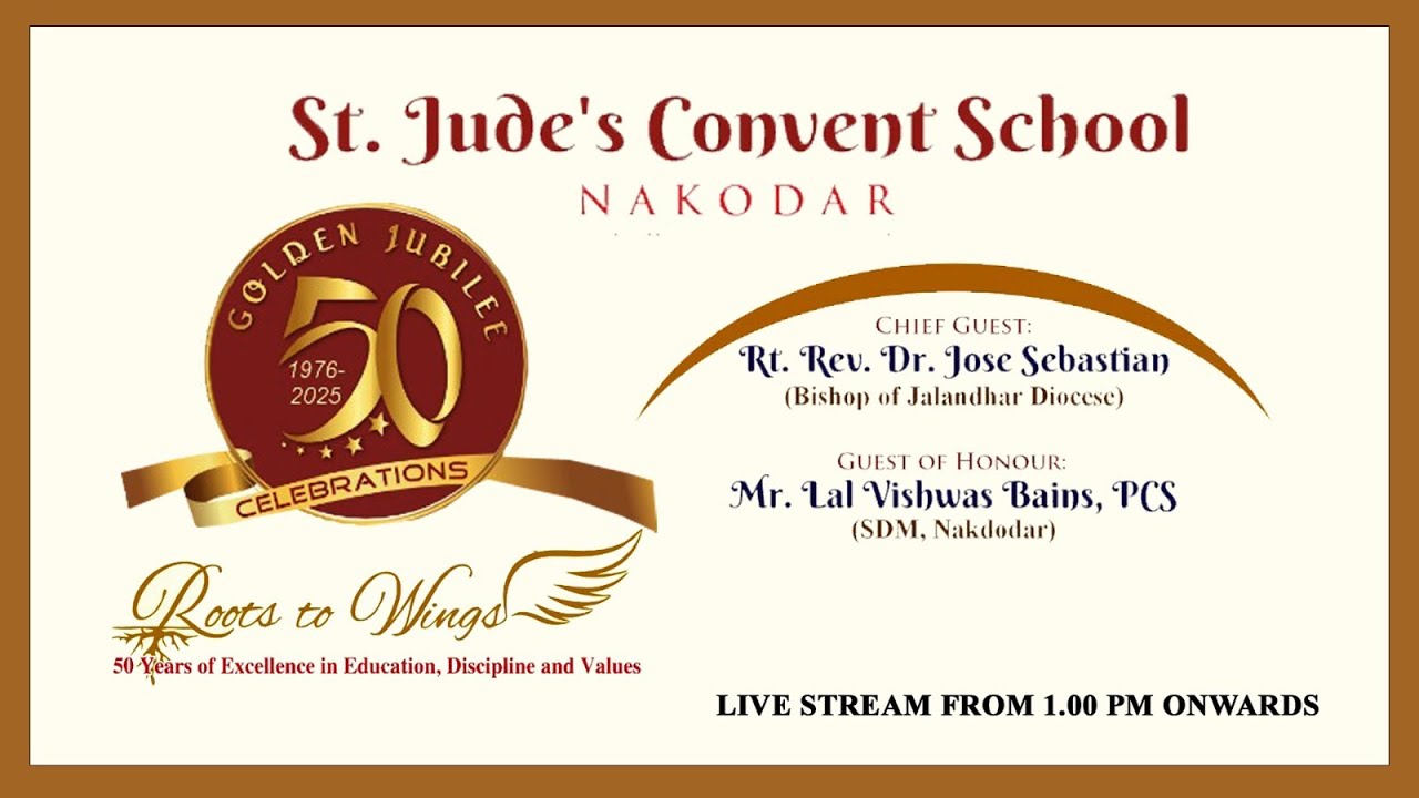 St. Jude's Convent School Nakodar    Golden Jubilee Celebrations