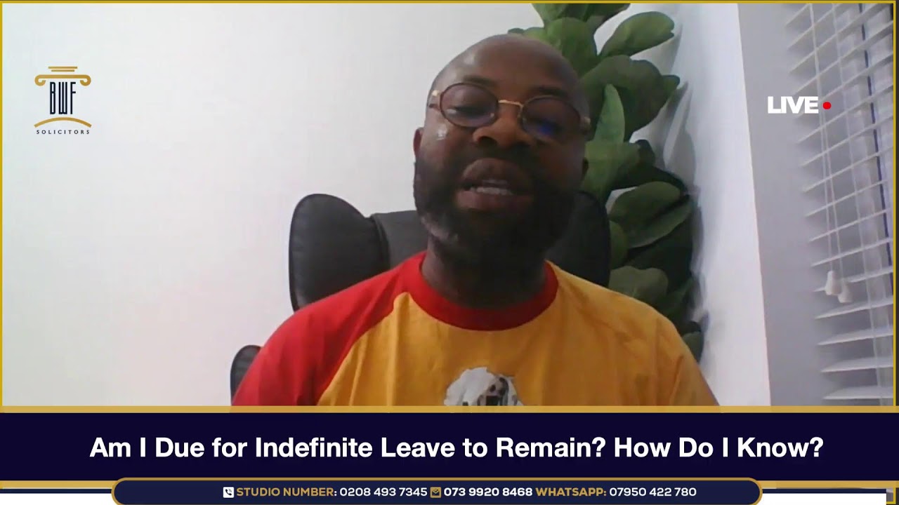 Am I Due for Indefinite Leave to Remain? How Do I Know?