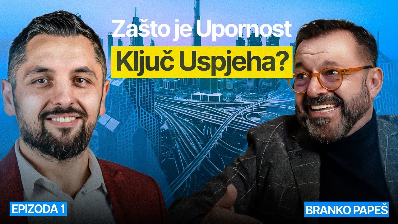 Upornost kao ključ uspjeha - Branko Pape&scaron; i Filip Brkan Podcast Posrednik EP1