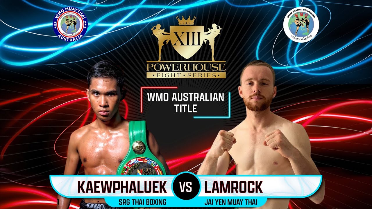 Adam Kaewphaluek Vs Michael Lamrock - Powerhouse Fight Series XIII