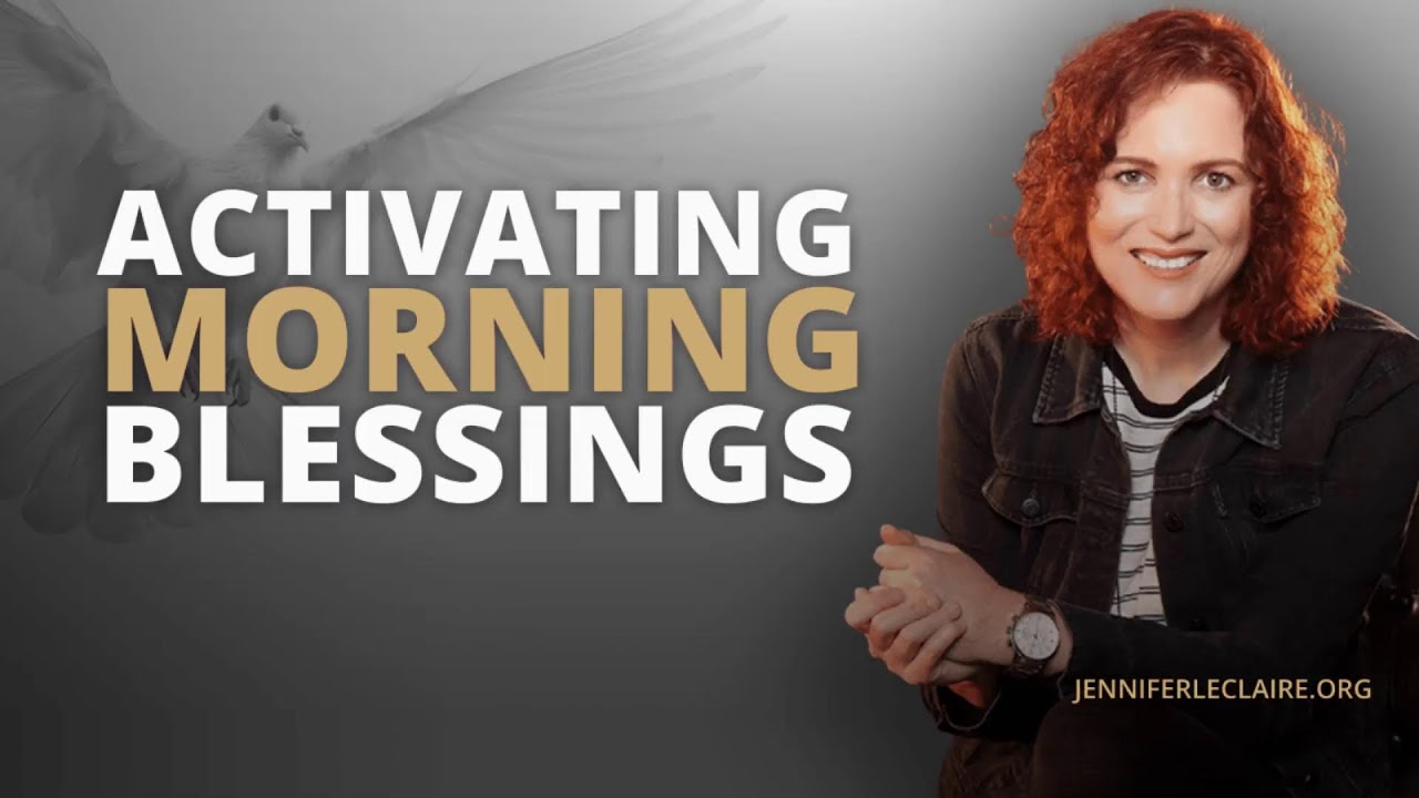 Activating God's Blessings on Your Day | Best Morning Prayers