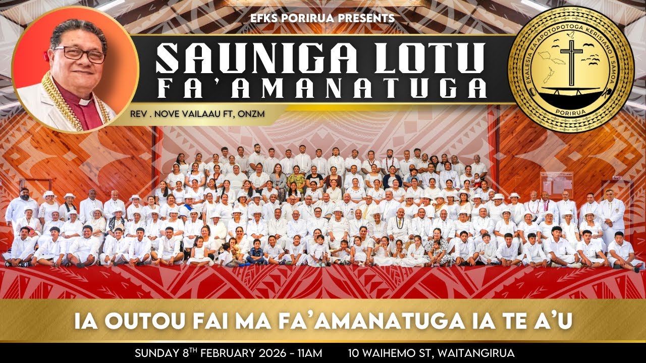 Sauniga Lotu Fa'amanatuga EFKS Porirua 8th February 2026