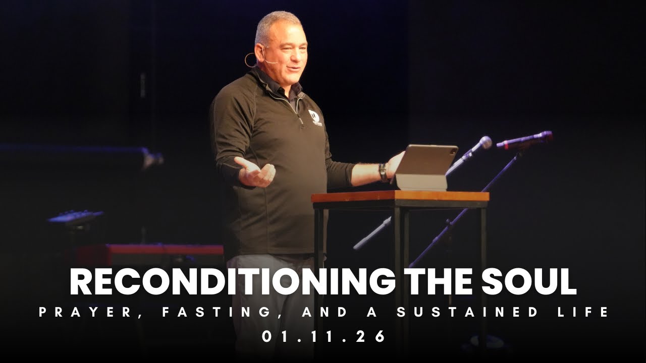 Northwood Church | Reconditioning the Soul | 01/11/2026