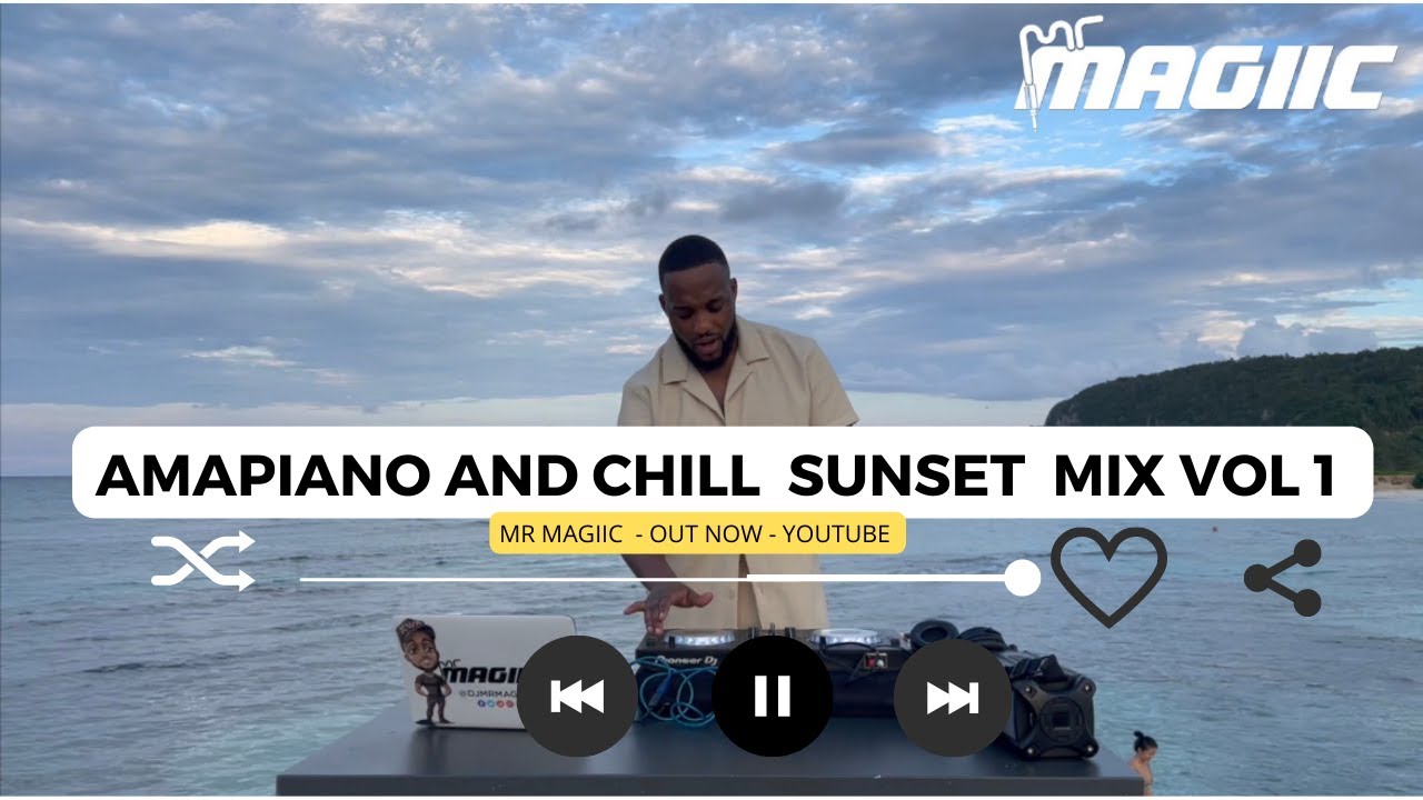 AMAPIANO AND CHILL | SUNSET MIX 2022 | NOVEMBER MIX | MR MAGIIC | VIBES | SHISHA