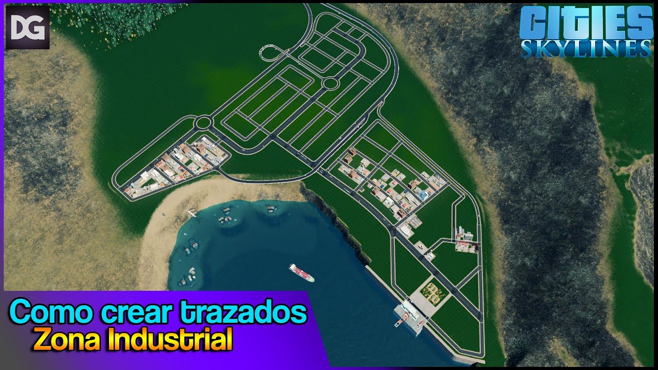 EL MAS COMPLETO TUTORIAL de trazado urbano (carreteras - zona industrial) de Cities Skylines...