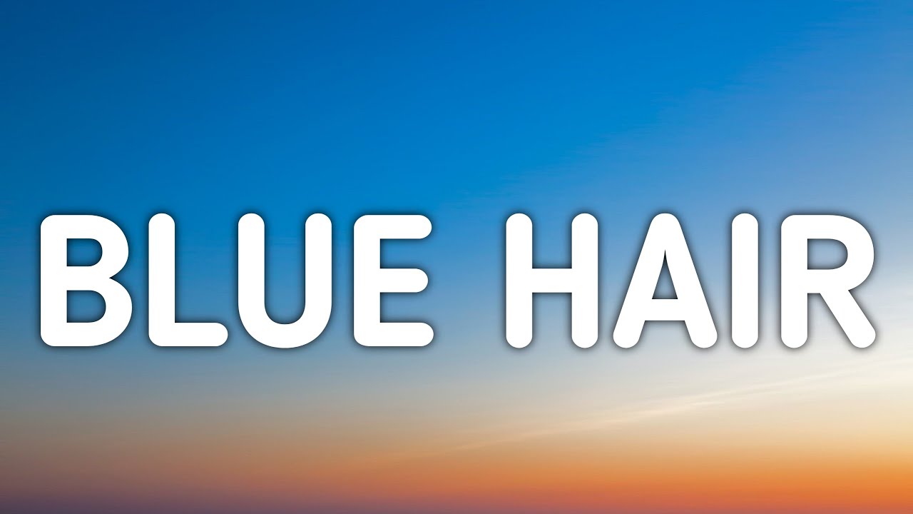 TV Girl - Blue Hair (Lyrics) 