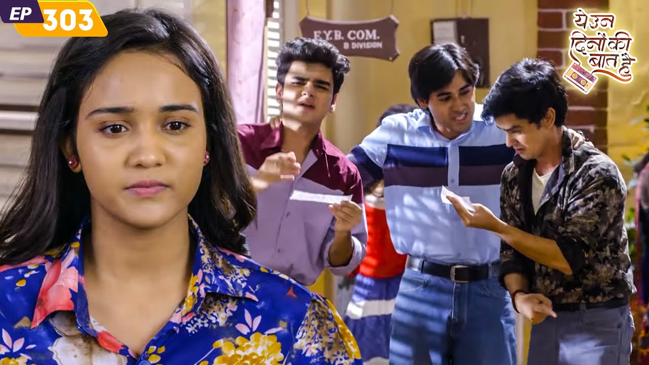 नैना और समीर कर रहे हैं कॉलेज में डांस की तैयारी |Yeh Un Dinon Ki Baat Hai | Full Episode 303