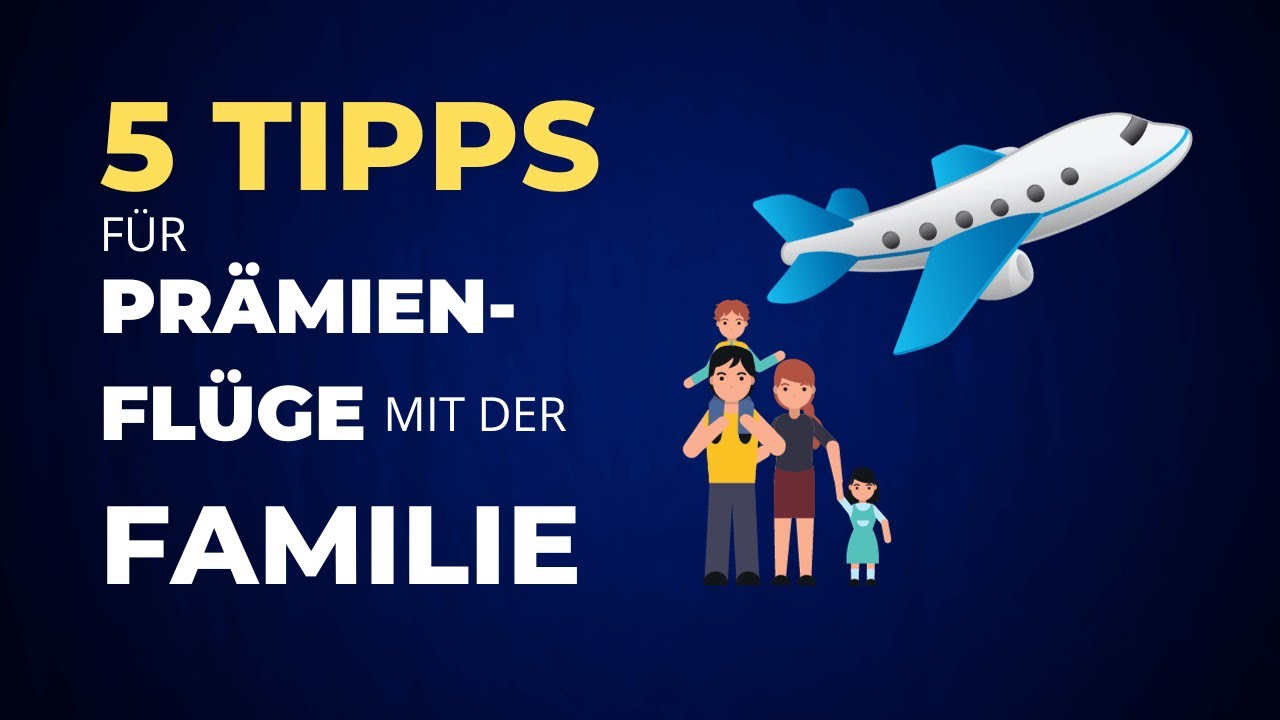 5 Tipps, um bessere Verf&uuml;gbarkeiten f&uuml;r Pr&auml;mienfl&uuml;ge mit der Familie zu finden