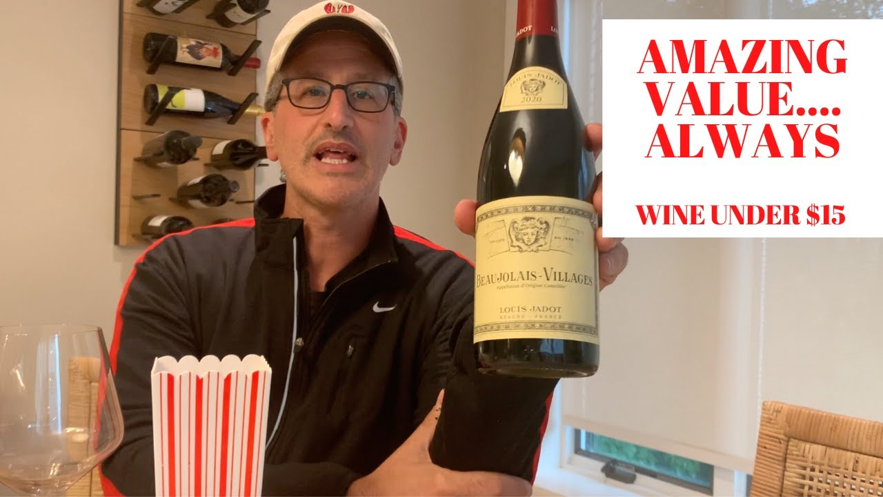 Wines Under $15 | Louis Jadot Beaujolais Villages | Value Wines