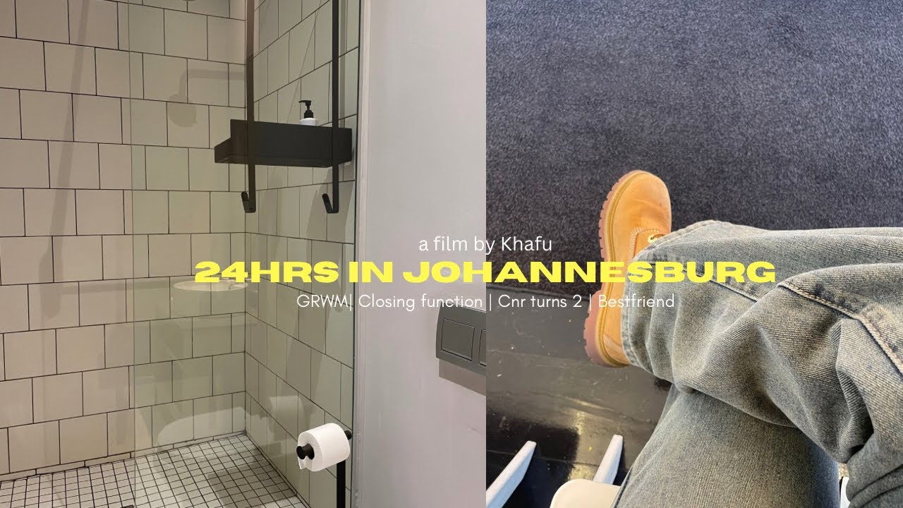 24hrs in Johannesburg:  GRWM | Cnr turns 2 | Closing function