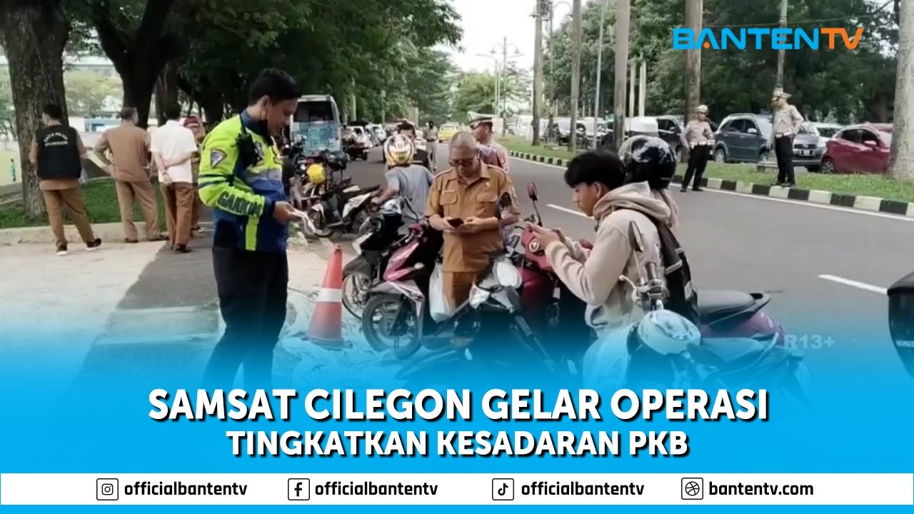 TINGKATKAN KESADARAN PKB, SAMSAT CILEGON GELAR OPERASI