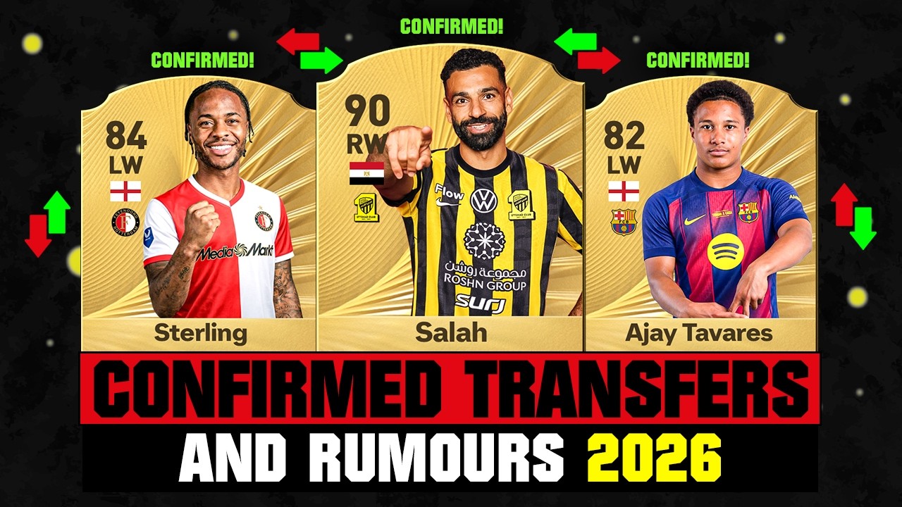 FIFA 26 | NEW CONFIRMED TRANSFERS & RUMOURS! 🚨🔥 ft. Salah, Sterling, Ajay Tavares... etc