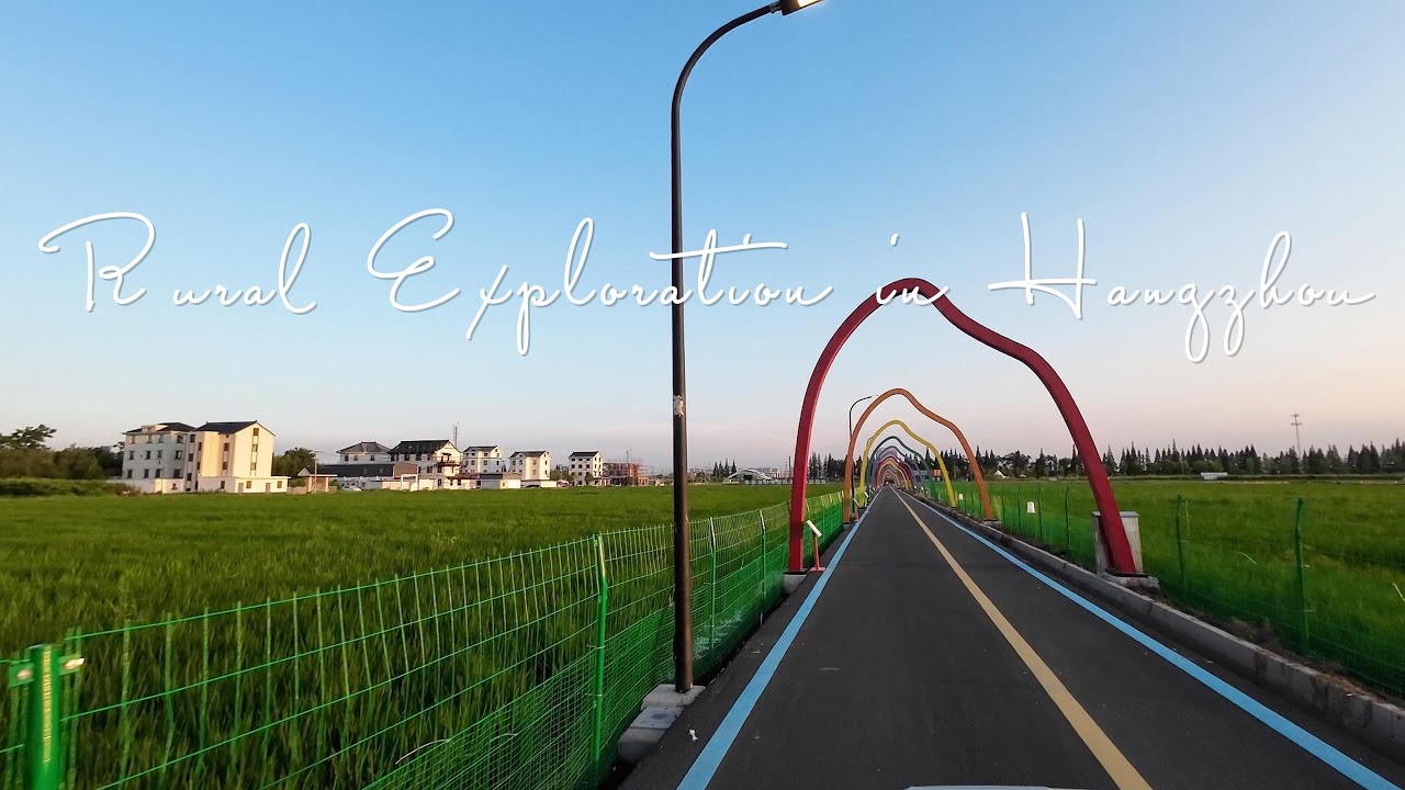 Rural Exploration in Hangzhou