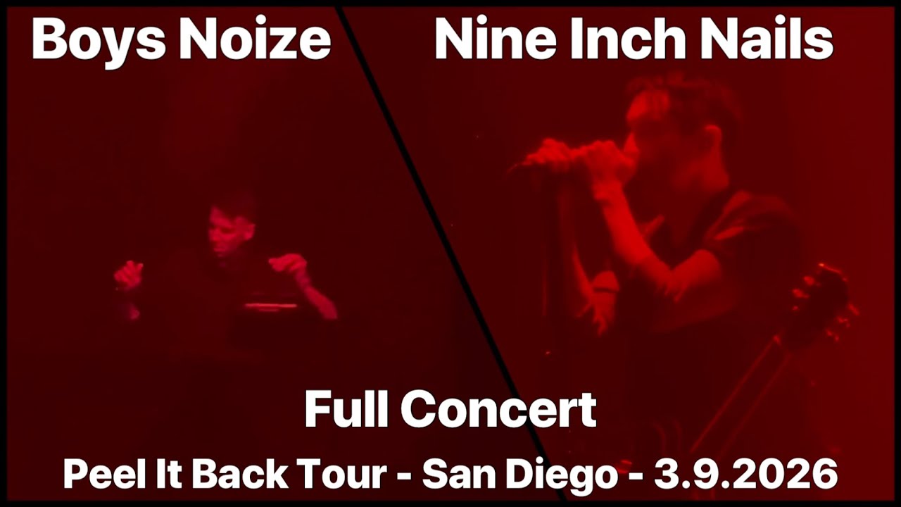 Nine Inch Nails + Boys Noize - Live in San Diego, CA (FULL CONCERT 3/9/26) - Peel It Back Tour 2026
