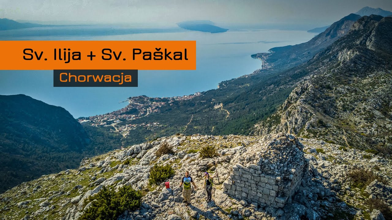 Sv. Ilija i sv. Paškal - widokowy trekking na wybrzeżu Chorwacji