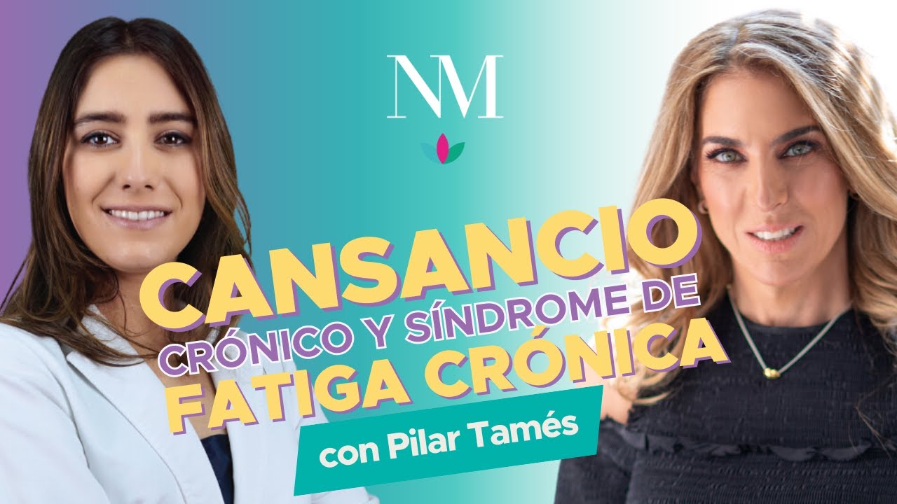 Cansancio cr&oacute;nico y s&iacute;ndrome de fatiga cr&oacute;nica con  la nutri&oacute;loga Pilar Tam&eacute;s y Nathaly Marcus