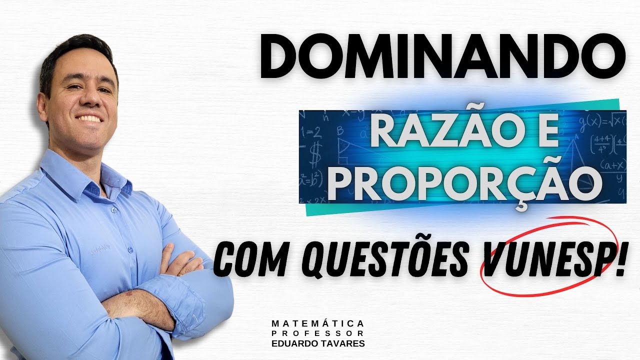 (TJ-SP 2025) DOMINANDO RAZÃO E PROPORÇÃO | QUESTÕES VUNESP |
