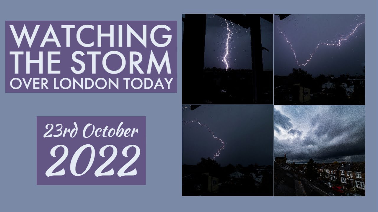 Thunder & Lightning Storm Over London - 23rd October 2022