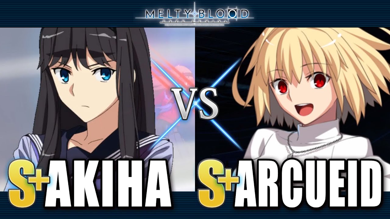 【MBTL】S+|AKIHA vs S+|ARCUEID【MELTY BLOOD TYPE LUMINA】