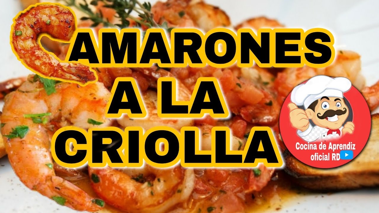 COMO HACER CAMARONES A LA CRIOLLA (Receta)