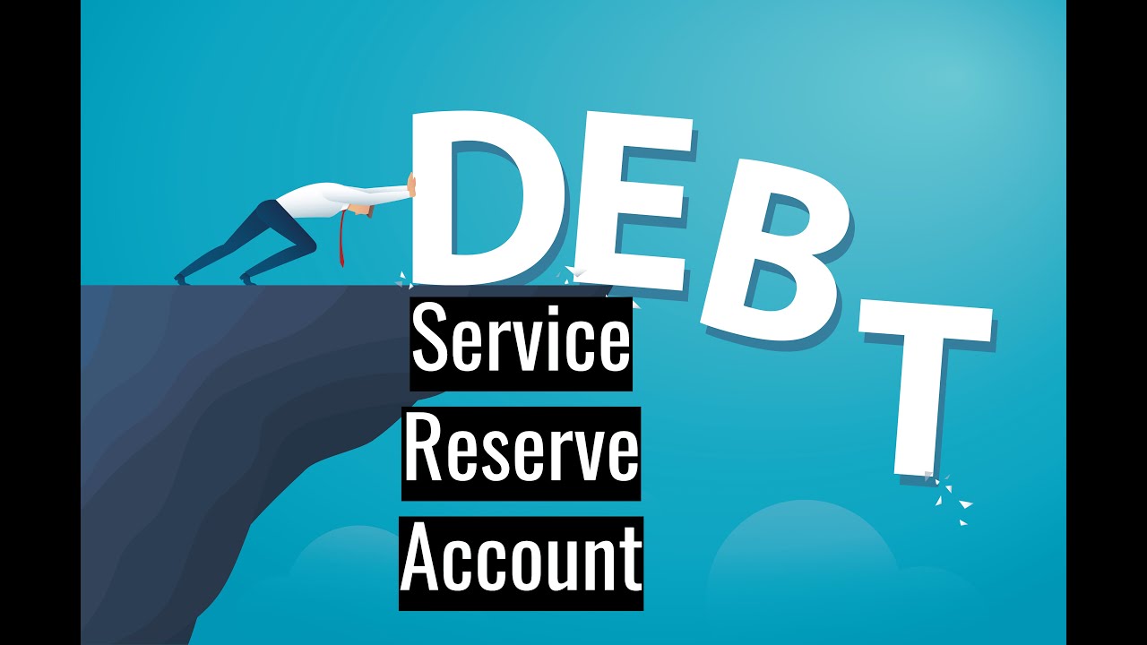 What is Debt Service Reserve Account ( DSRA ) in Project Finance?