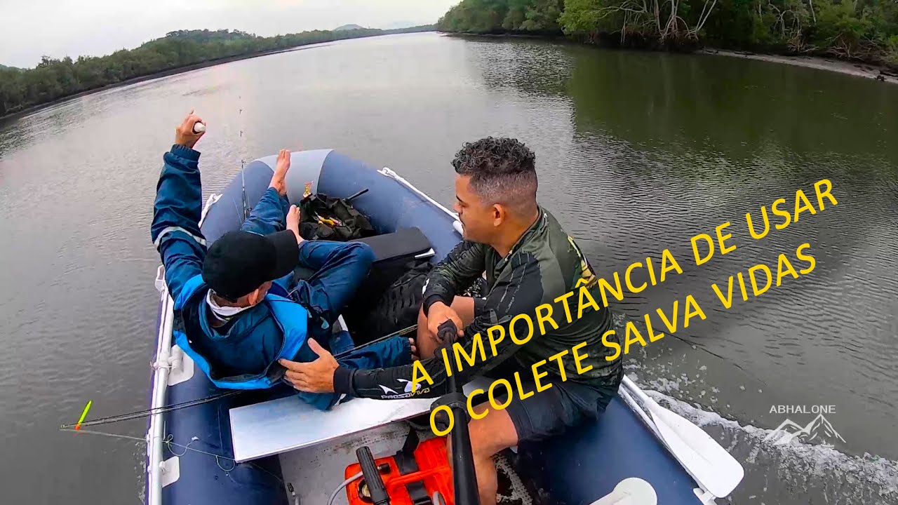 veja o motivo e a importância de usar o colete ! BOTE INFLÁVEL PESCARIA.    INFLATABLE FISHING BOAT.