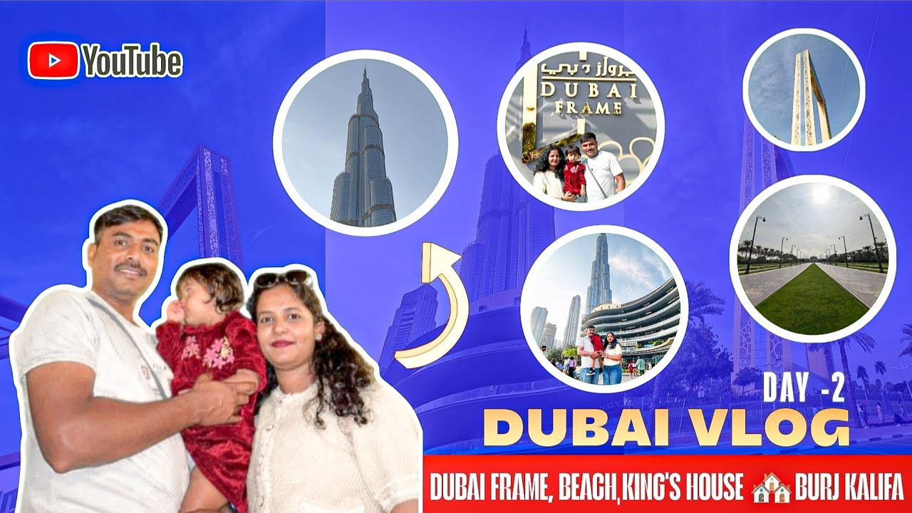 DUBAI Day2 | DUBAI FRAM | BEACH | KING'S HOUSE 🏘️ | BURJ KALIFA @sindhukannadavlogs 