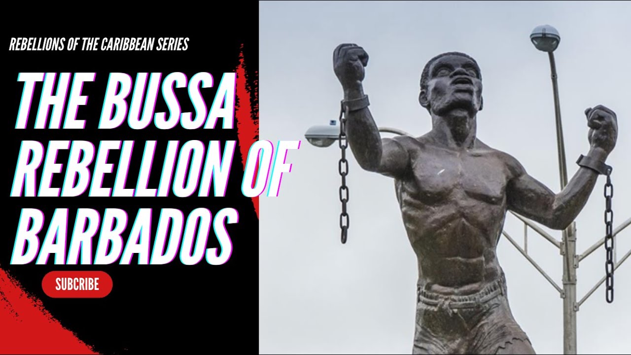 Rebellions of The Caribbean : The Bussa Rebellion