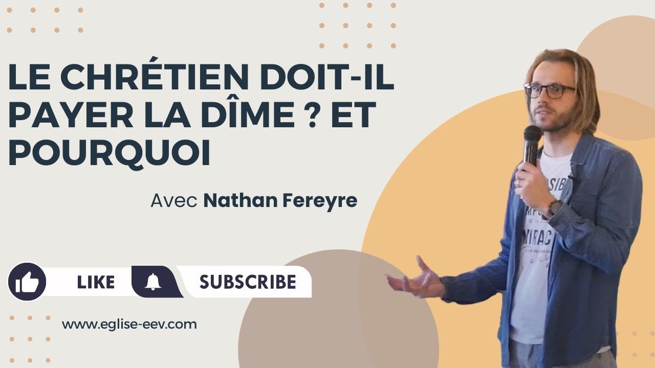 Le chr&eacute;tien doit-il payer la d&icirc;me - Nathan Fereyre
